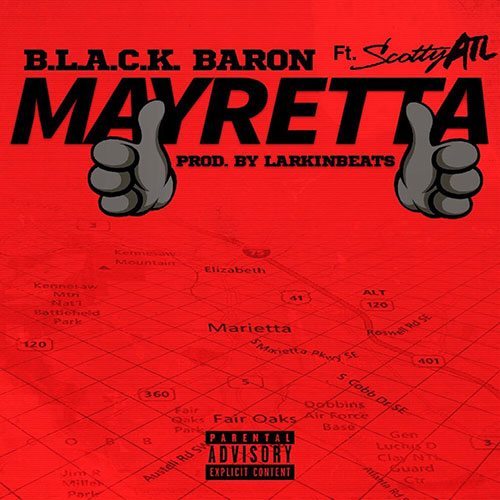 B.L.A.C.K Baron x Scotty ATL - Mayretta (Remix)