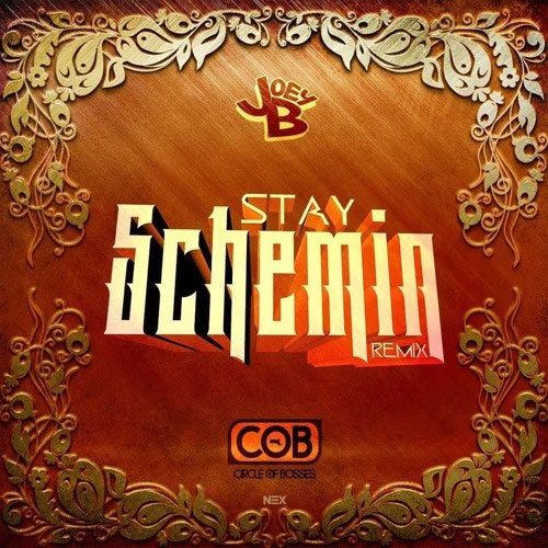 Joey B - Stay Schemin (Remix)