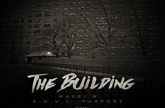 Mazzi & S.O.U.L. Purpose - The Building