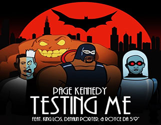 Page Kennedy ft. King Los, Denaun Porter & Royce da 5'9" - Testing Me