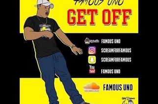 Famous Uno - Get Off (prod. by TeeGee)