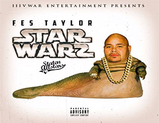 Fes Taylor - Star Warz (Fat Joe Diss)