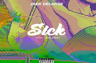 Jaek DeLarge - Sick
