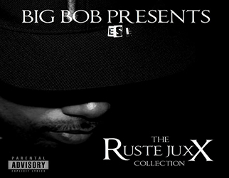 Ruste Juxx - Set To Drop "The Ruste Juxx Collection"