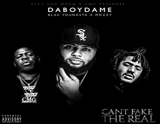 DaBoyDame - Can't Fake The Real