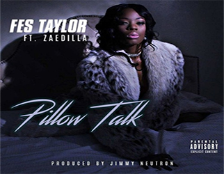 Fes Taylor ft. ZaeDilla - Pillow Talk