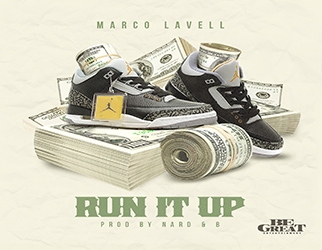 Marco Lavell - Run It Up (prod. by Nard & B)