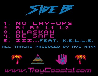 Trey Coastal - No Lay-Ups (Side B) 