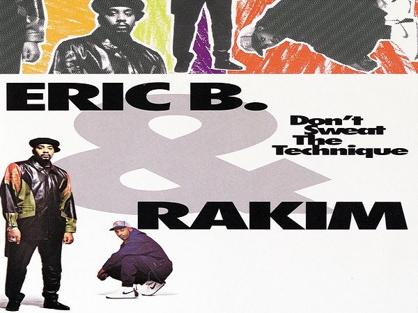 Eric B. & Rakim Released 'Don’t Sweat The Technique' On This Date In 1992 Eric B. & Rakim Released 'Don’t Sweat The Technique' On This Date In 1992