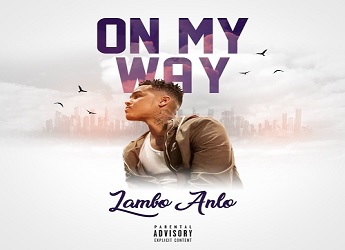 Lambo Anlo - On My Way