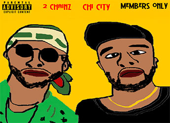 Chi City ft. 2 Chainz - Members Only