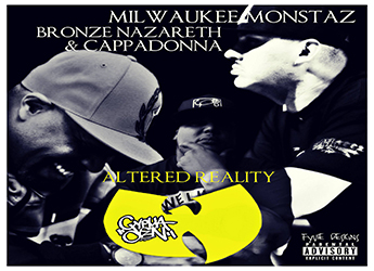 Milwaukee Monstaz ft. CappaDonna & Bronze Nazareth - Altered Reality