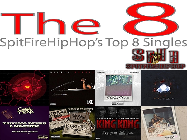 Top 8 Singles February 18 – February 24 ft. U-God, Nipsey Hussle & Sean Hines Top 8 Singles February 18 – February 24 ft. U-God, Nipsey Hussle & Sean Hines