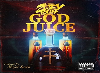 Zoey Dollaz - God Juice