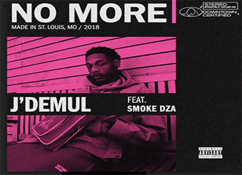 J'DEMUL ft. Smoke DZA - No More (prod. by 92)