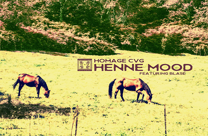 HOMAGE CVG ft. Blasé - Henne Mood HOMAGE CVG ft. Blasé - Henne Mood