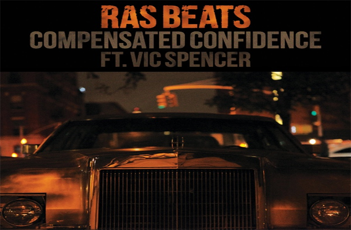 Ras Beats ft. Vic Spencer - Compensated Confidence