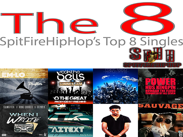 Top 8 Singles July 1 - July 7 ft. Em-Lo, O The Great & Banish Habitual