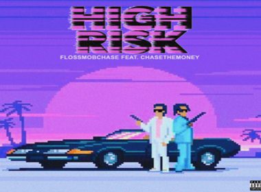 FlossMobChase ft. ChaseTheMoney - High Risk