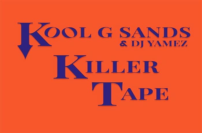 J. Sands & DJ Yamez - Kool G Sands Killer Tape
