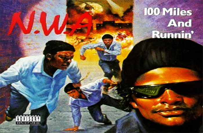 N.W.A-Released-'100-Miles-And-Runnin’-On-This-Date-In-1990 N.W.A-Released-'100-Miles-And-Runnin’-On-This-Date-In-1990