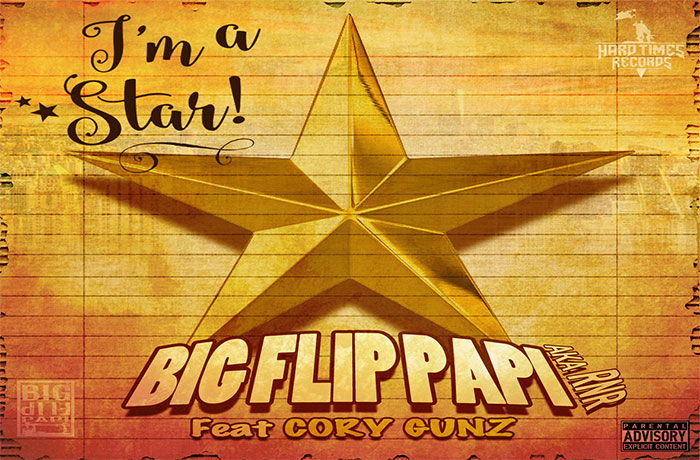 Big Flip Papi ft. Cory Gunz - I'm A Star