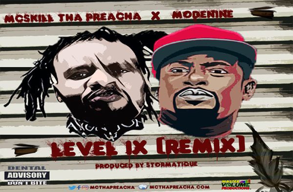 MCskill ThaPreacha ft. Modenine - Level IX (Remix)