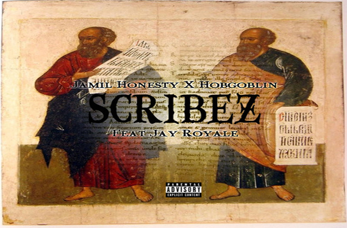 Jamil Honesty X Hobgoblin ft. Jay Royale & DJ Grazzhoppa - Scribez