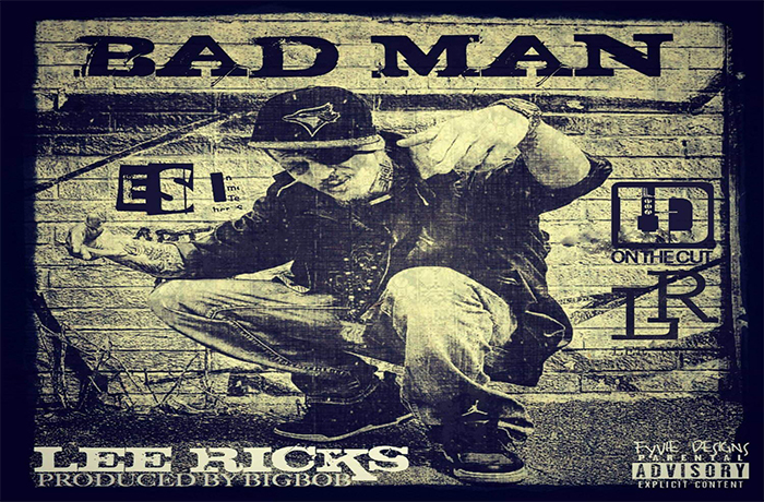 Lee Ricks ft. LDontheCut - Bad Man 