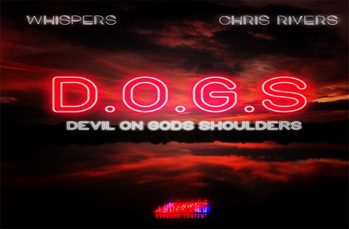 Whispers ft. Chris Rivers - D.O.G.S