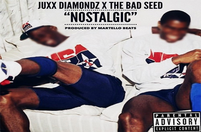 Juxx Diamondz The Bad Seed Nostalgic