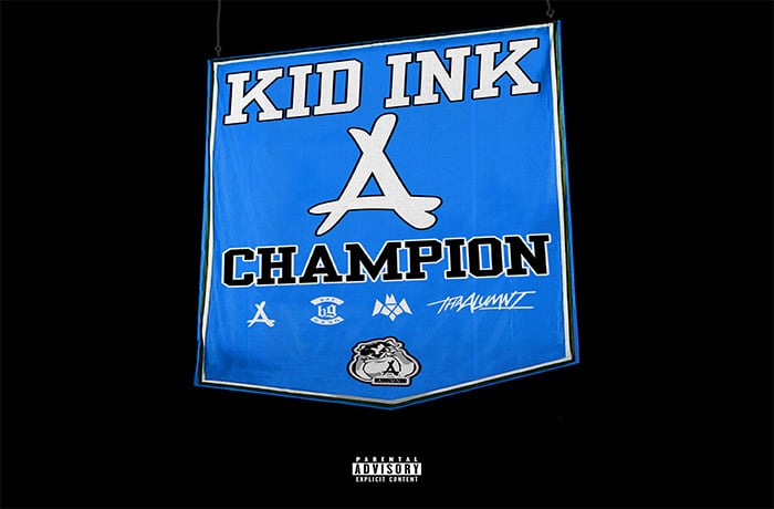 Kid Ink Champion prod. by J Mike KillaGraham