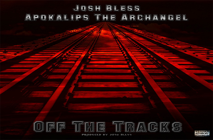 Apokalips The Archangel Josh Bless Off The Tracks