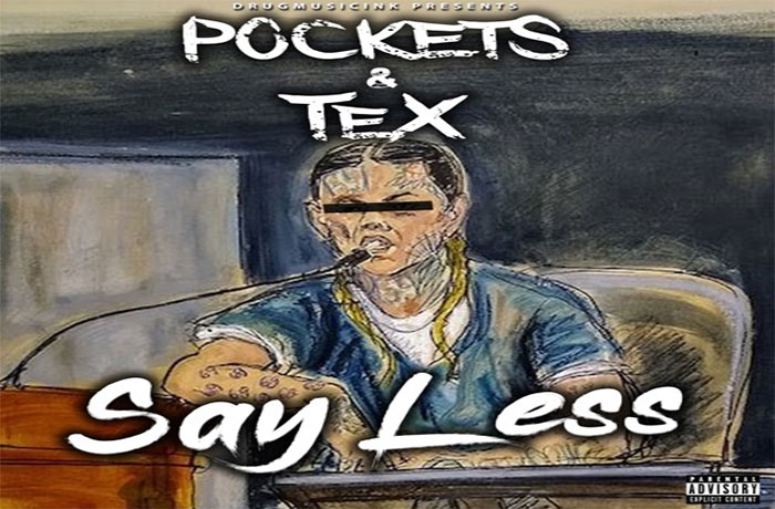 Pockets & Tex - Say Less