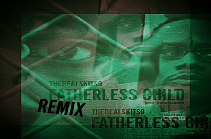 TheRealSkitso Fatherless Child