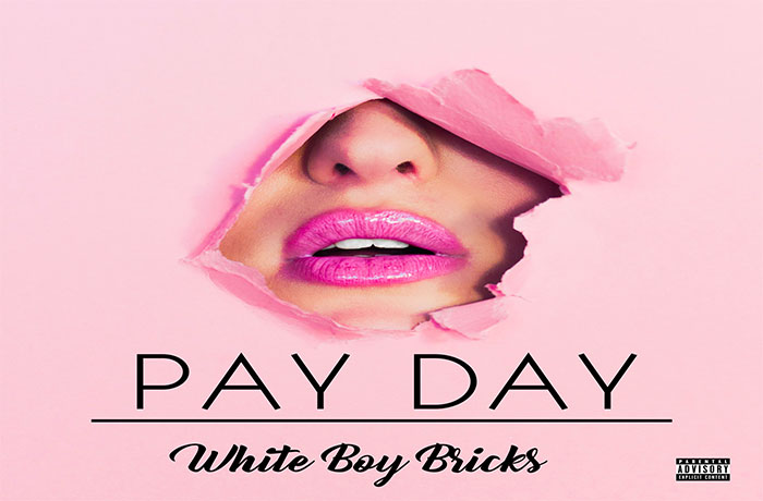 White Boy Bricks Pay Day
