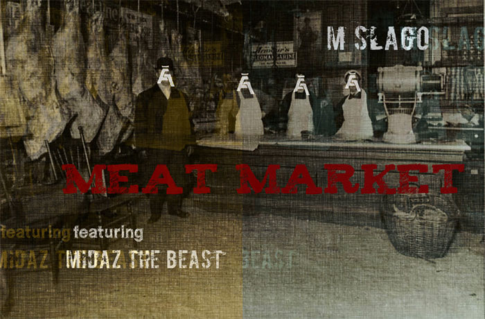 M Slago ft. MidaZ The Beast DJ Spiderman Meat Market