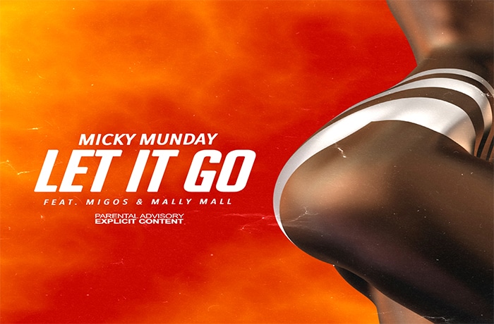 Micky Munday ft. Migos Mally Mall Let It Go