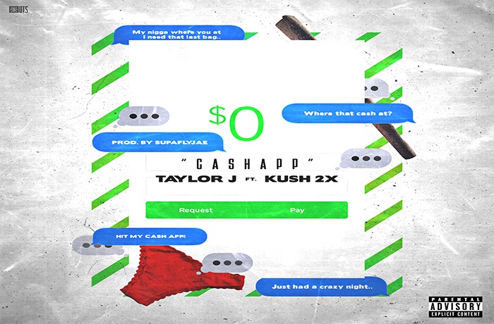 Taylor J ft. Kush2x Cash App