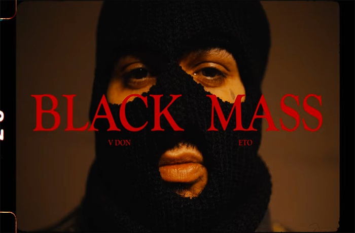 V Don ft. Eto Black Mass Video