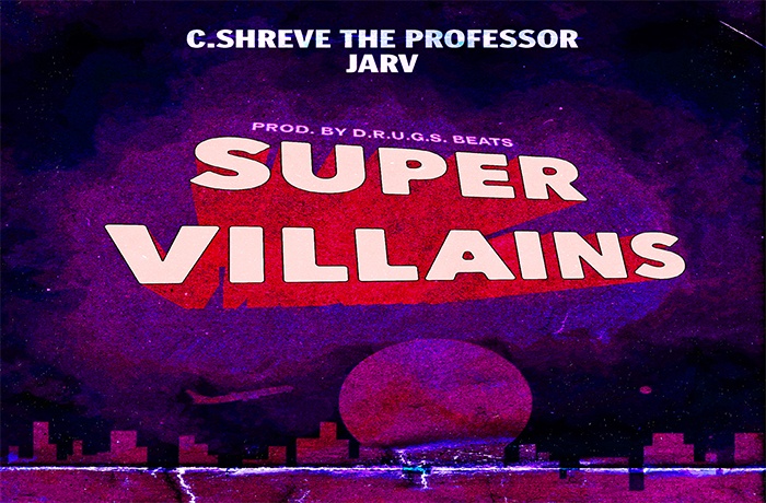 Jarv C.Shreve the Professor Super Villains prod. by D.R.U.G.S. Beats