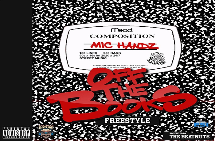 Mic Handz Off The Books prod. by The Beatnuts