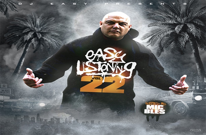 DJ Easy Easy Listening Vol 22 Mixtape Hosted By Mic Bles Mixtape front