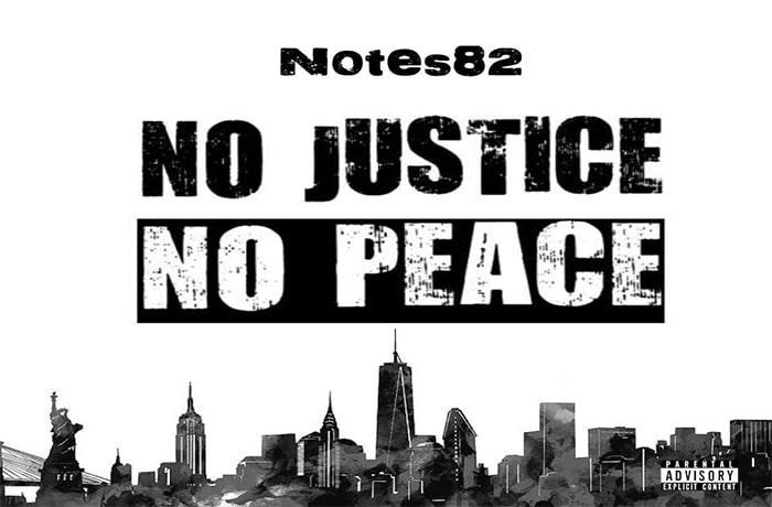 Notes82 No Justice No Peace
