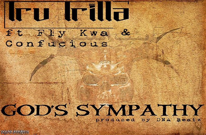 Tru Trilla ft. Fly Kwa Confucious Gods Sympathy