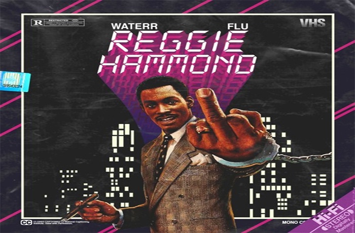 WateRR Reggie Hammond prod by Flu