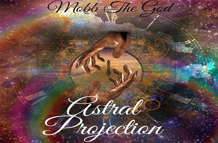 Mobb The God Astral Projection Produced by Burn Herm