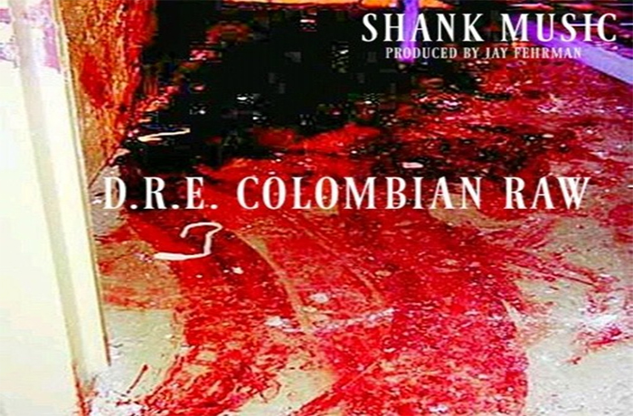 D.R.E. COLOMBIAN RAW Shank Music