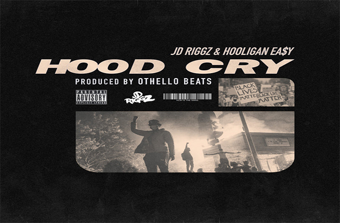 JD Riggz Hooligan EaY Hood Cry