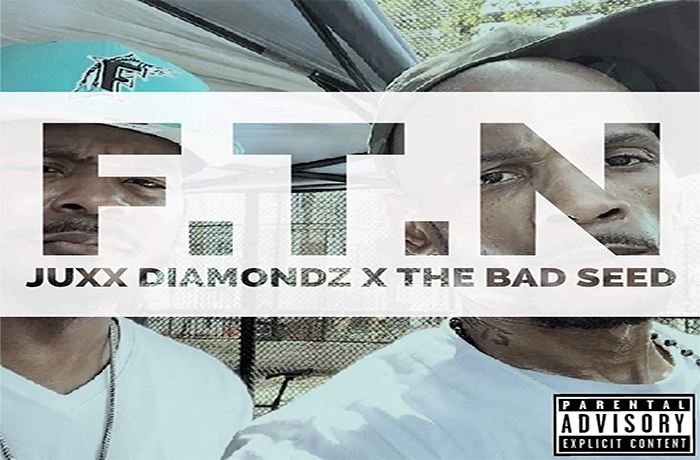Juxx Diamondz The Bad Seed F.T.N EP front